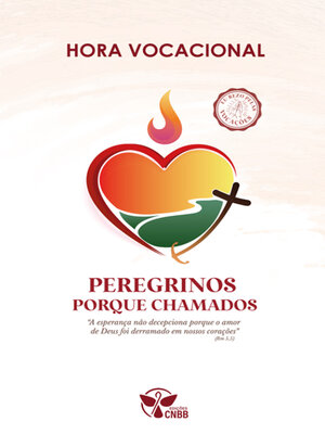cover image of Hora Vocacional 2025--Peregrinos porque chamados